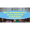 10+ Best Intermediate & Jr Colleges in Hyderabad (2024)