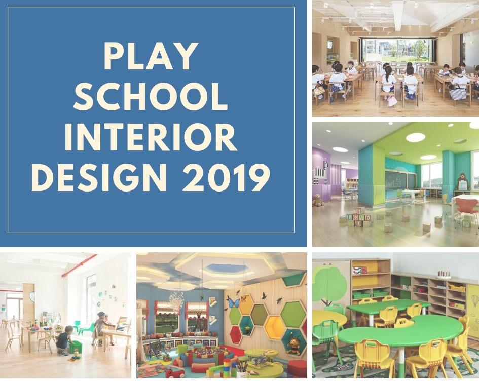 10 Play School Interior Designs 2019 Decoration Ideas