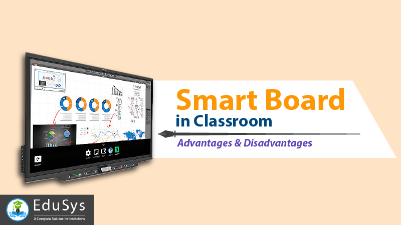 Smart Board in Classroom - Advantage & Disadvantage (2021)