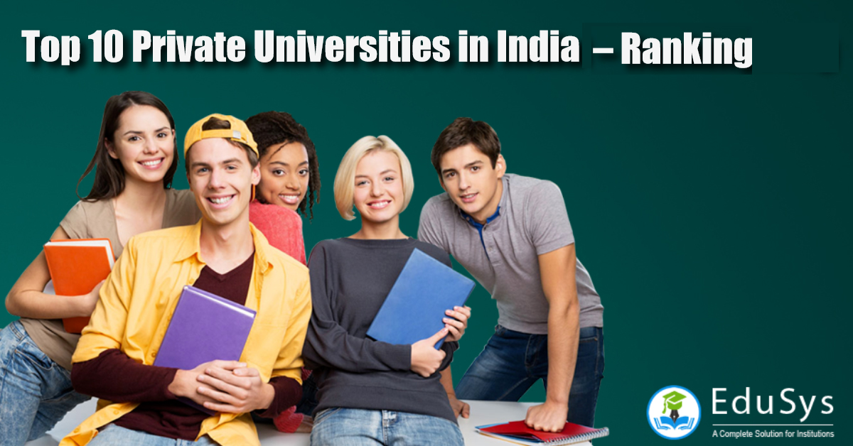 Top 10 Private Universities in India 2021 -22 Ranking